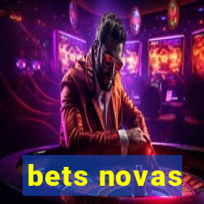 bets novas